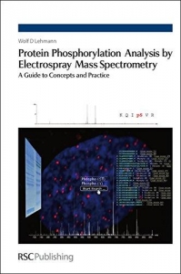 Protein Phosphorylation Analysis by Electrospray Mass Spectrometry: A guide to concepts and practice